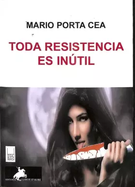 Couverture du produit · TODA RESISTENCIA ES INUTIL (HARAS)