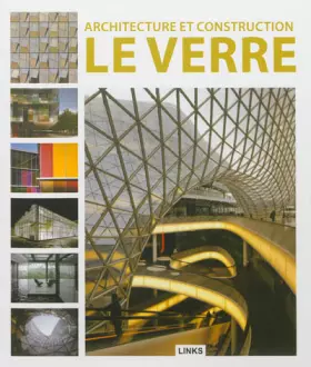 Couverture du produit · Architecture et construction : le verre