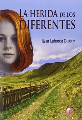 Couverture du produit · La herida de los diferentes (Novela)