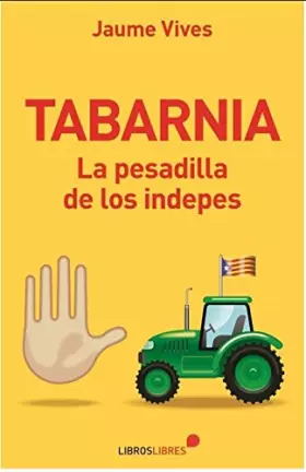 Couverture du produit · TABARNIA: La pesadilla de los indepes