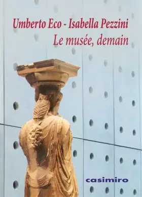 Couverture du produit · Le Musée, demain