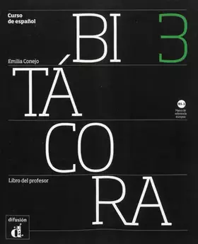 Couverture du produit · Bitácora 3. Libro del profesor. Nivel B1.1: Libro del profesor 3 (B1.1)