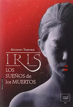 Couverture du produit · Los Sueños De Los Muertos: 2 (Iris)