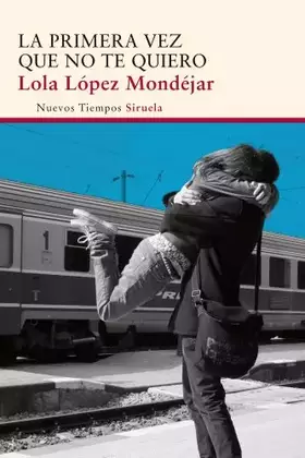 Couverture du produit · La primera vez que no te quiero
