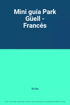 Couverture du produit · Mini guía Park Güell - Francés