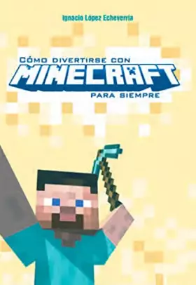 Couverture du produit · COMO DIVERTIRSE CON MINECRAFT PARA SIEMPRE
