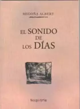 Couverture du produit · El sonido de los días (Opera prima)