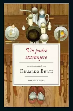 Couverture du produit · Un Padre Extranjero: 145 (Impedimenta)