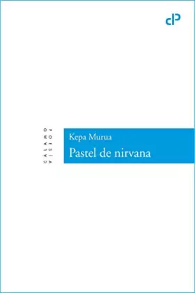 Couverture du produit · Pastel de nirvana (CALAMO POESIA)