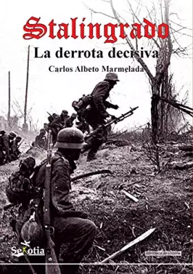 Couverture du produit · Stalingrado: La derrota decisiva