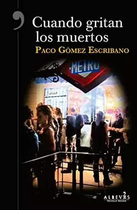Couverture du produit · Cuando gritan los muertos (NOVELA NEGRA)