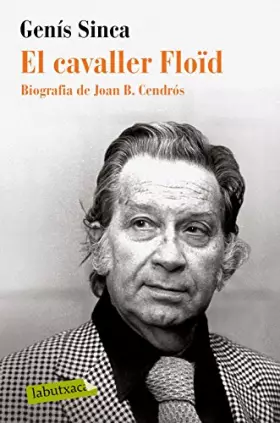 Couverture du produit · El cavaller Floïd: Biografia de Joan B. Cendrós (LABUTXACA)