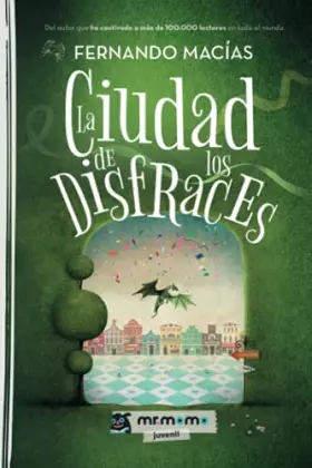 Couverture du produit · La Ciudad de los Disfraces (SIN COLECCION)