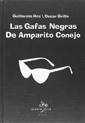 Couverture du produit · Las gafas negras de Amparito Conejo