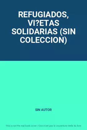 Couverture du produit · REFUGIADOS, VI?ETAS SOLIDARIAS (SIN COLECCION)