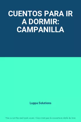 Couverture du produit · CUENTOS PARA IR A DORMIR: CAMPANILLA