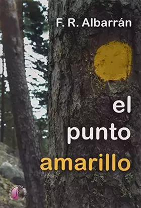 Couverture du produit · El punto amarillo (Novela)