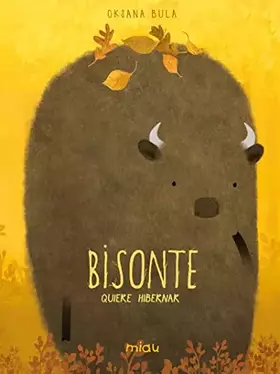 Couverture du produit · BISONTE QUIERE HIBERNAR (Miau)