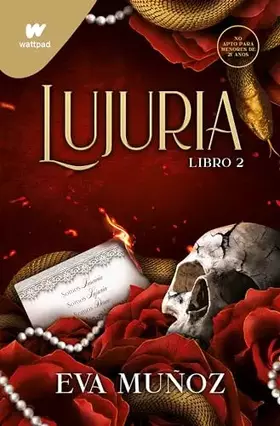 Couverture du produit · Lujuria. Libro 2 (Pecados placenteros 2) (Wattpad +21)