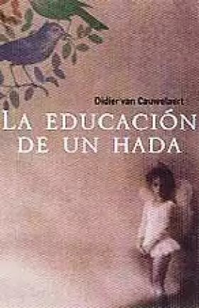 Couverture du produit · LA Educacion De UN Hada