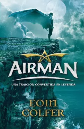 Couverture du produit · Airman. Una traición convertida en leyenda