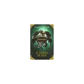Couverture du produit · El trono de jade (Temerario 2)