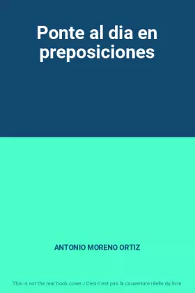 Couverture du produit · Ponte al dia en preposiciones