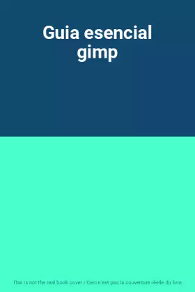 Couverture du produit · Guia esencial gimp