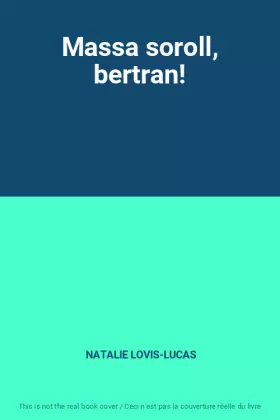 Couverture du produit · Massa soroll, bertran!