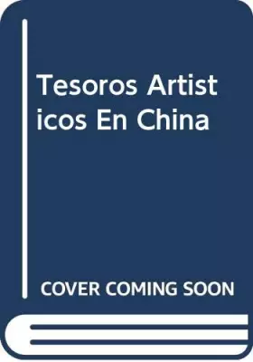 Couverture du produit · Tesoros de arte en China