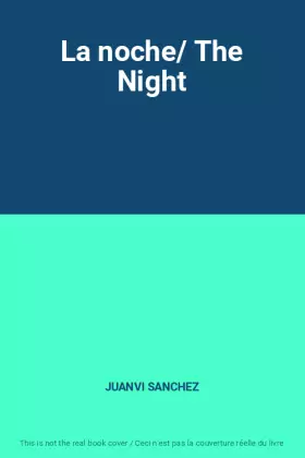 Couverture du produit · La noche/ The Night