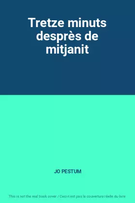 Couverture du produit · Tretze minuts desprès de mitjanit