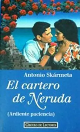 Couverture du produit · El cartero de neruda : (ardiente paciencia)
