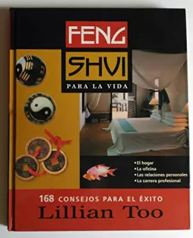 Couverture du produit · Feng shui para la vida. 168 consejos para el éxito