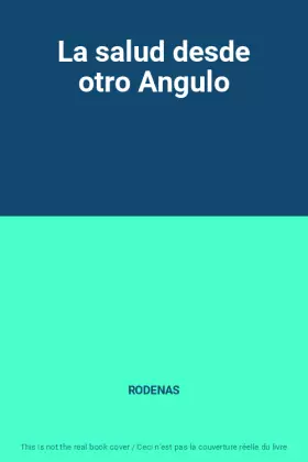 Couverture du produit · La salud desde otro Angulo
