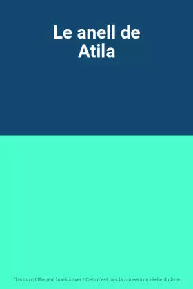 Couverture du produit · Le anell de Atila