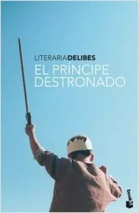 Couverture du produit · El príncipe destronado