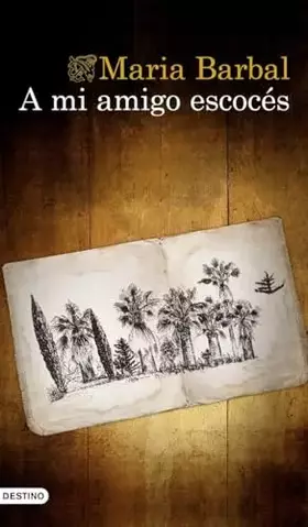 Couverture du produit · A mi amigo escocés (Áncora & Delfín)