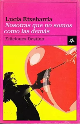 Couverture du produit · Nosotras Que No Somos Como Las Demas