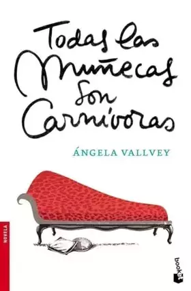 Couverture du produit · Todas las muñecas son carnívoras (Novela)