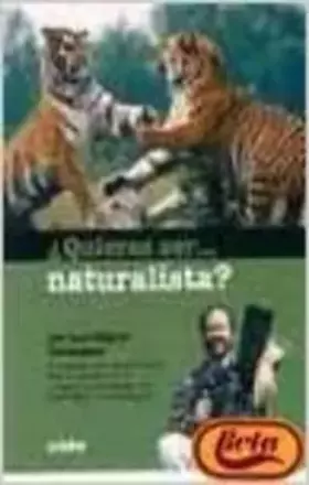 Couverture du produit · ¿ quieres ser naturalista ?