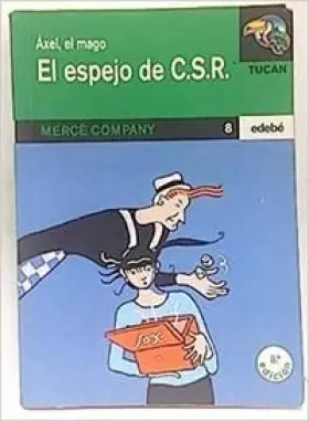 Couverture du produit · Axel, el mago ; el espejo de c.s.r.
