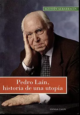 Couverture du produit · Pedro lain,historia de una utopia