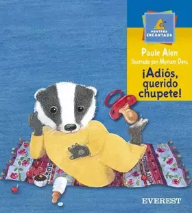 Couverture du produit · ¡Adios, querido chupete! (Montaña encantada)