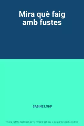 Couverture du produit · Mira què faig amb fustes
