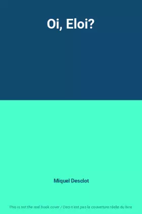 Couverture du produit · Oi, Eloi?