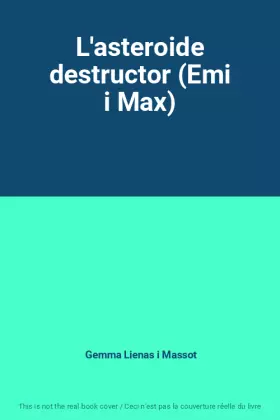 Couverture du produit · L'asteroide destructor (Emi i Max)
