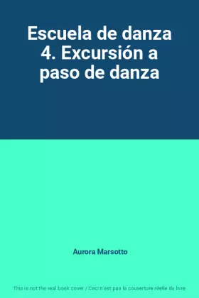 Couverture du produit · Escuela de danza 4. Excursión a paso de danza