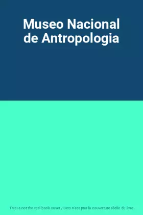 Couverture du produit · Museo Nacional de Antropologia