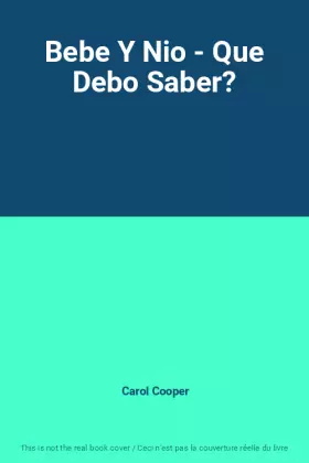 Couverture du produit · Bebe Y Nio - Que Debo Saber?